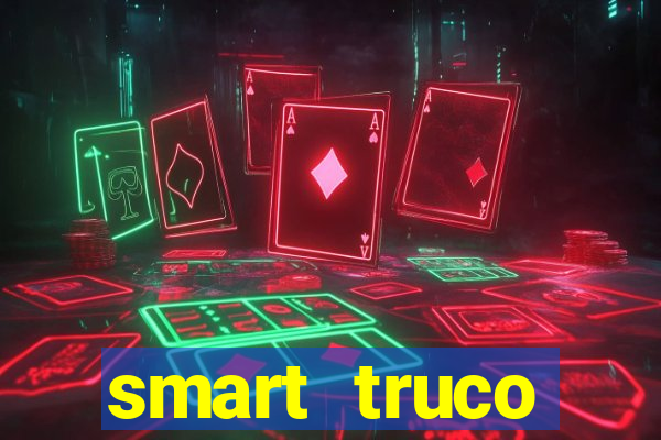 smart truco paulista e mineiro